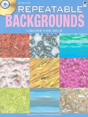 Repeatable Backgrounds: Liquids and Gels CD-ROM and Book - Weller, Alan