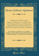 Repertorium Smmtlicher Predigt-Sammlungen Des Herrn Dr. F. B. Reinhard, Kniglich Schsischen Oberhofpredigers, Kirchentaths Und Ober-Consistorial-Assessors in Dresden: Ein Fr Pfarrer Und Pfarramts-Candidaten Ntzliches Und Fr Die Besitzer Der Re