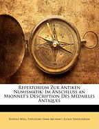 Repertorium zur antiken Numismatik: Im Anschluss an Mionnet's Description des m?dailles antiques, zusammengestellt von Julius Friedl?nder