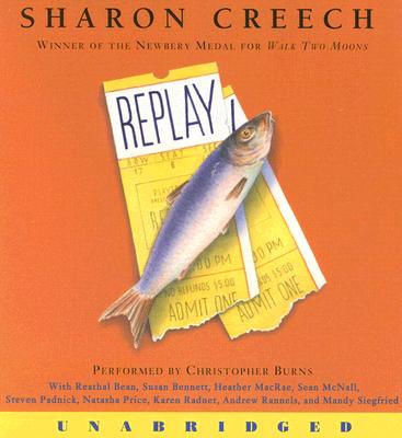 Replay - Creech, Sharon, and Burns, Christopher (Performed by)