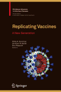 Replicating Vaccines: A New Generation