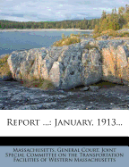 Report ...: January, 1913