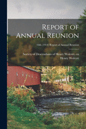 Report of Annual Reunion; 10th (1914) Report of annual reunion