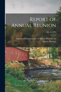 Report of Annual Reunion; 8th, yr.1912
