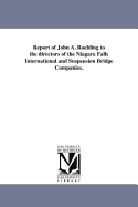 Report of John A. Roebling to the Directors of the Niagara Falls International and Suspension Bridge Companies.