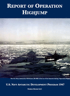 Report of Operation HighJump: U.S. Navy Antarctic Development Program 1947