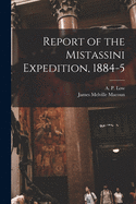 Report of the Mistassini Expedition, 1884-5