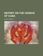 Report on the Census of Cuba