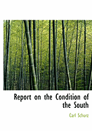 Report on the Condition of the South - Schurz, Carl