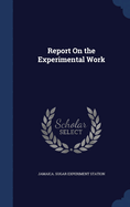 Report On the Experimental Work
