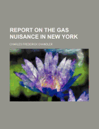 Report on the Gas Nuisance in New York