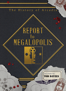Report to Megalopolis: The Post-Modern Prometheus