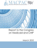 Report to the Congress on Medicaid and Chip (March 2012)