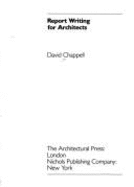 Report Writing for Architects - Chappell, David