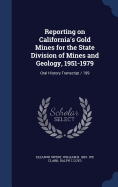 Reporting on California's Gold Mines for the State Division of Mines and Geology, 1951-1979: Oral History Transcript / 199