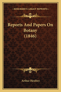 Reports And Papers On Botany (1846)