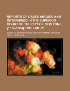 Reports of Cases argued and determined in the Superior Court of the City of New York: Vol. II