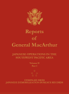 Reports of General MacArthur: Japanese Operations in the Southwest Pacific Area. Volume 2, Part 1