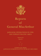 Reports of General MacArthur: Japanese Operations in the Southwest Pacific Area. Volume 2, Part 2