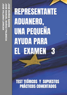 Representante Aduanero, Una Pequea Ayuda Para El Examen 3