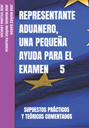 Representante Aduanero, Una Pequea Ayuda Para El Examen 5