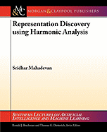Representation Discovery Using Harmonic Analysis
