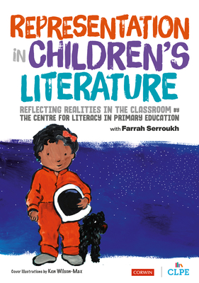 Representation in Childrens Literature: Reflecting Realities in the classroom - CLPE