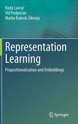 Representation Learning: Propositionalization and Embeddings - Lavra , Nada, and Podpe an, VID, and Robnik-Sikonja, Marko