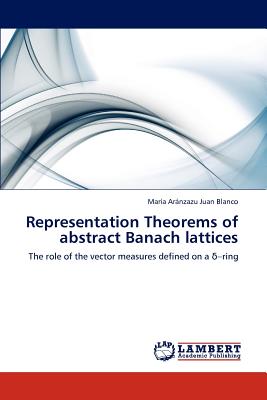 Representation Theorems of Abstract Banach Lattices - Juan Blanco, Maria Aranzazu