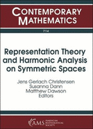Representation Theory and Harmonic Analysis on Symmetric Spaces: Ams Special Session on in Honor of Gestur Olafsson's 65th Birthday, Harmonic Analysis, Janaury 4, 2017, Atlanta, Georgia