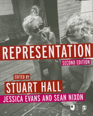 Representation - Hall, Stuart (Editor), and Evans, Jessica (Editor), and Nixon, Sean (Editor)