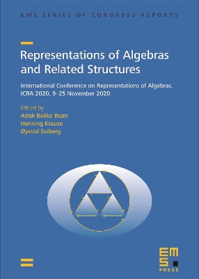 Representations of Algebras and Related Structures: International Conference on Representations of Algebras, ICRA 2020, November 9-25, 2020 - Buan, Aslak Bakke (Editor), and Krause, Henning (Editor), and Solberg, Oyvind (Editor)
