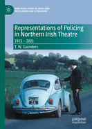 Representations of Policing in Northern Irish Theatre: 1921 - 2021