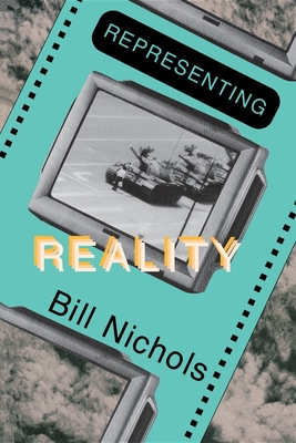 Representing Reality: Issues and Concepts in Documentary - Nichols, Bill