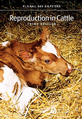 Reproduction in Cattle - Ball, Peter J H, and Peters, Andy R