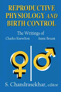 Reproductive Physiology and Birth Control: The Writings of Charles Knowlton and Annie Besant