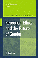 Reprogen-Ethics and the Future of Gender