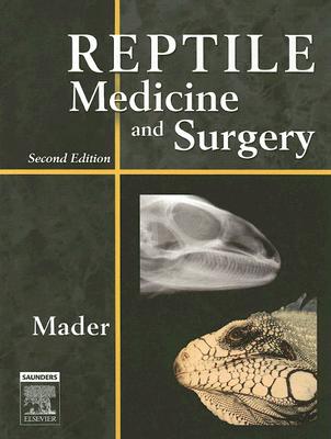 Reptile Medicine and Surgery - Divers, Stephen J, Frcvs (Editor), and Mader, Douglas R, MS, DVM (Editor)