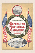 Republican National Convention Ticket Catalogue and Price Guide