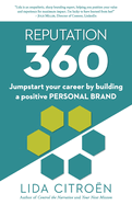 Reputation 360: Jumpstart your career by building a positive personal brand