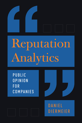 Reputation Analytics: Public Opinion for Companies - Diermeier, Daniel