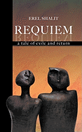 Requiem: A Tale of Exile and Return
