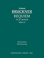 Requiem in D Minor, Wab 39: Vocal Score