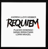 Requiem - Andrew Lloyd Webber / Plcido Domingo / Lorin Maazel