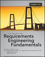 Requirements Engineering Fundamentals: A Study Guide for the Certified Professional for Requirements Engineering Exam: Foundation Level
