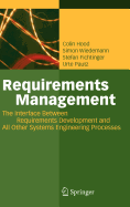 Requirements Management: The Interface Between Requirements Development and All Other Systems Engineering Processes