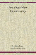Rereading Modern Chinese History