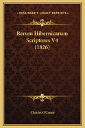 Rerum Hibernicarum Scriptores V4 (1826)