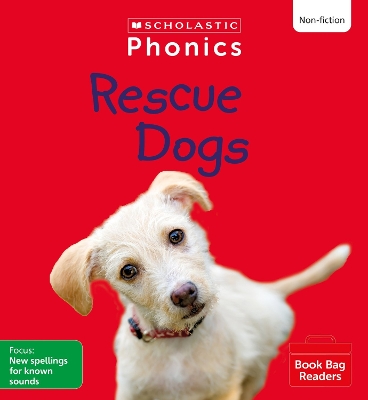 Rescue Dogs (Set 9) Matched to Little Wandle Letters and Sounds Revised - Russ, Rachel