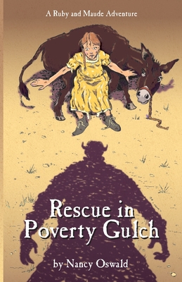 Rescue in Poverty Gulch - Oswald, Nancy